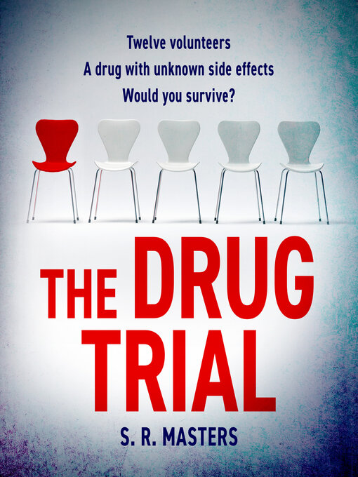 Title details for The Drug Trial by S. R. Masters - Available